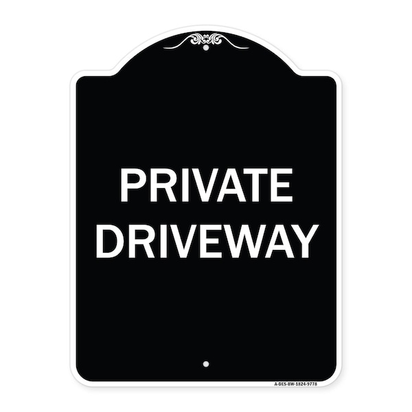Signmission Designer Series Sign-Private Driveway, Black & White Heavy-Gauge Aluminum, 24" x 18", BW-1824-9778 A-DES-BW-1824-9778 - main